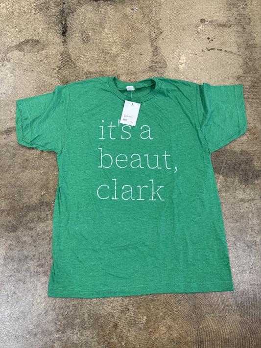 It’s A Beaut Clark T-Shirt